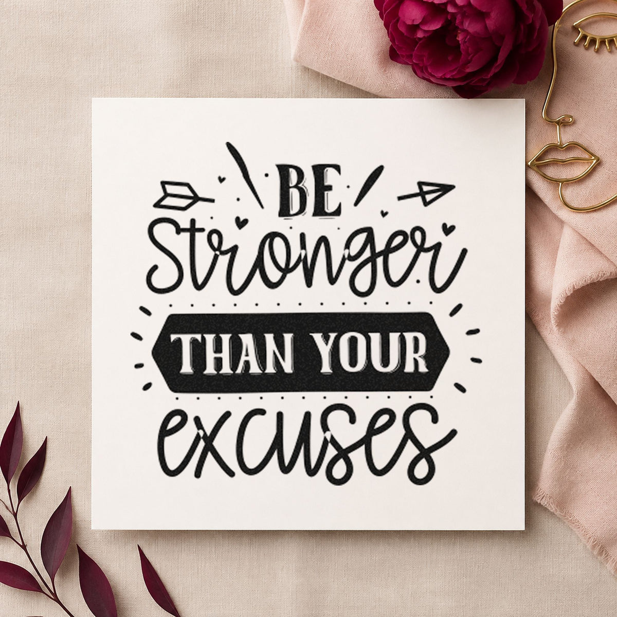 Stronger Than Your Excuses Arrows rubber stamp printed in black ink, ready for weekly climb sheet and similar paper crafts.
