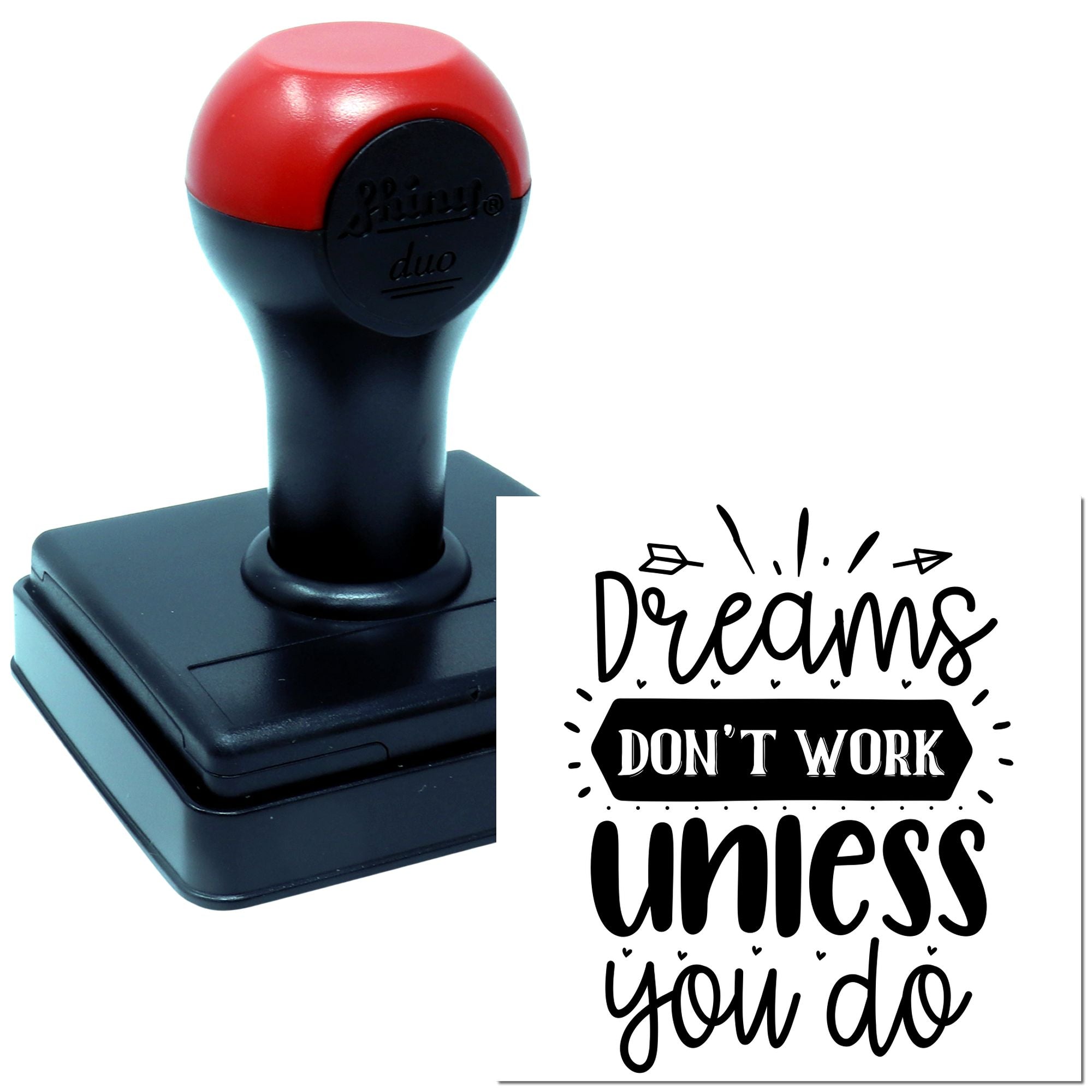 Duo Dreams Require Hard Work Typography Hand Stamp