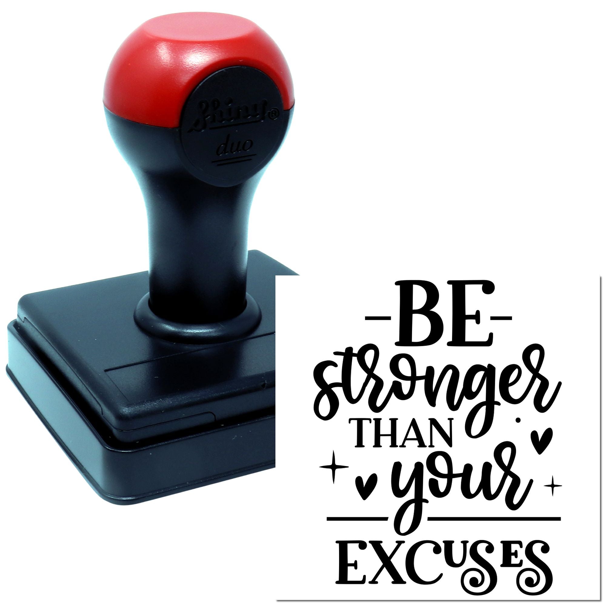 Duo Rise Above All Your Excuses Hand Stamp