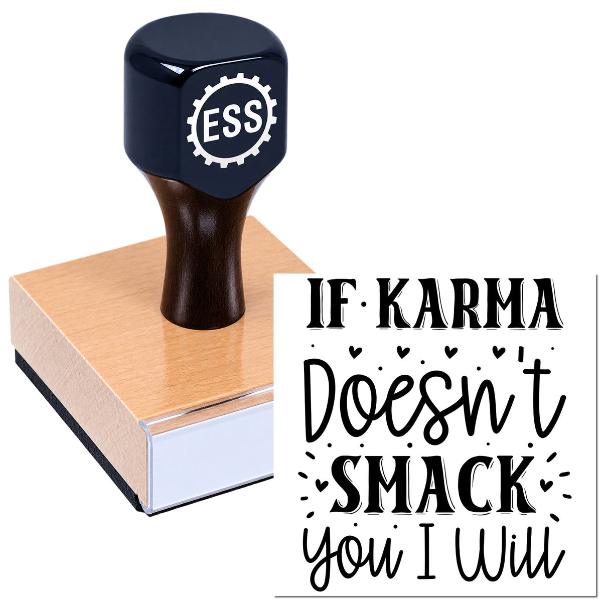 Black custom stamp and seal on pink block with "If karma doesn't smack you, I will" design