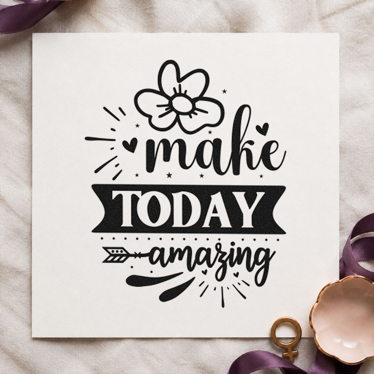 Make Today Amazing Flower rubber stamp printed in black ink, ready for show clock sheet and similar paper crafts.