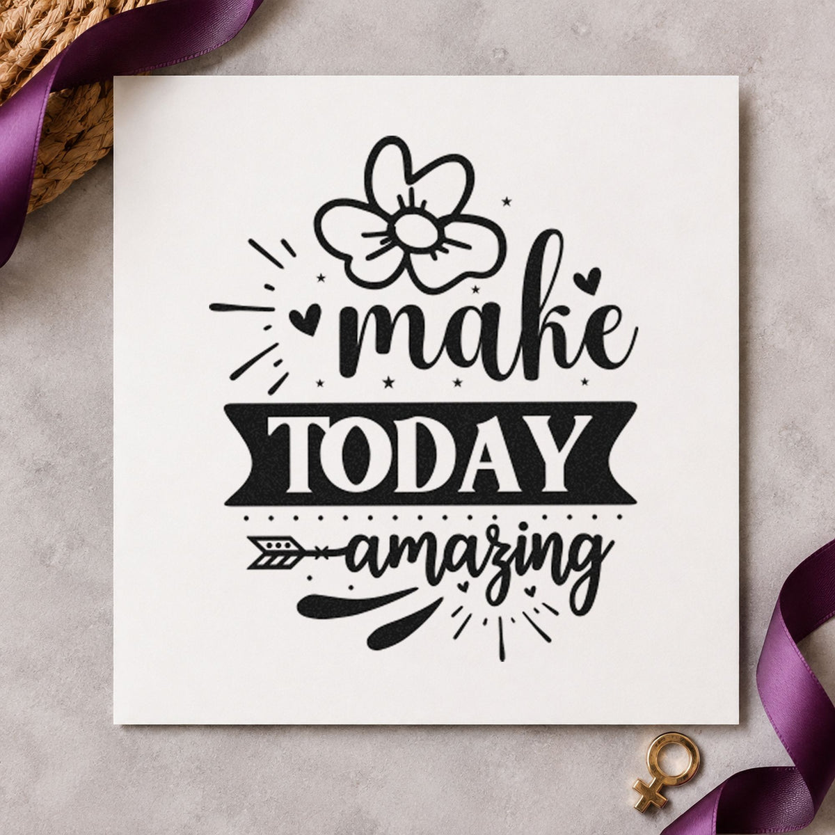 Make Today Amazing Flower rubber stamp printed in black ink, ready for flower banner cards and similar paper crafts.