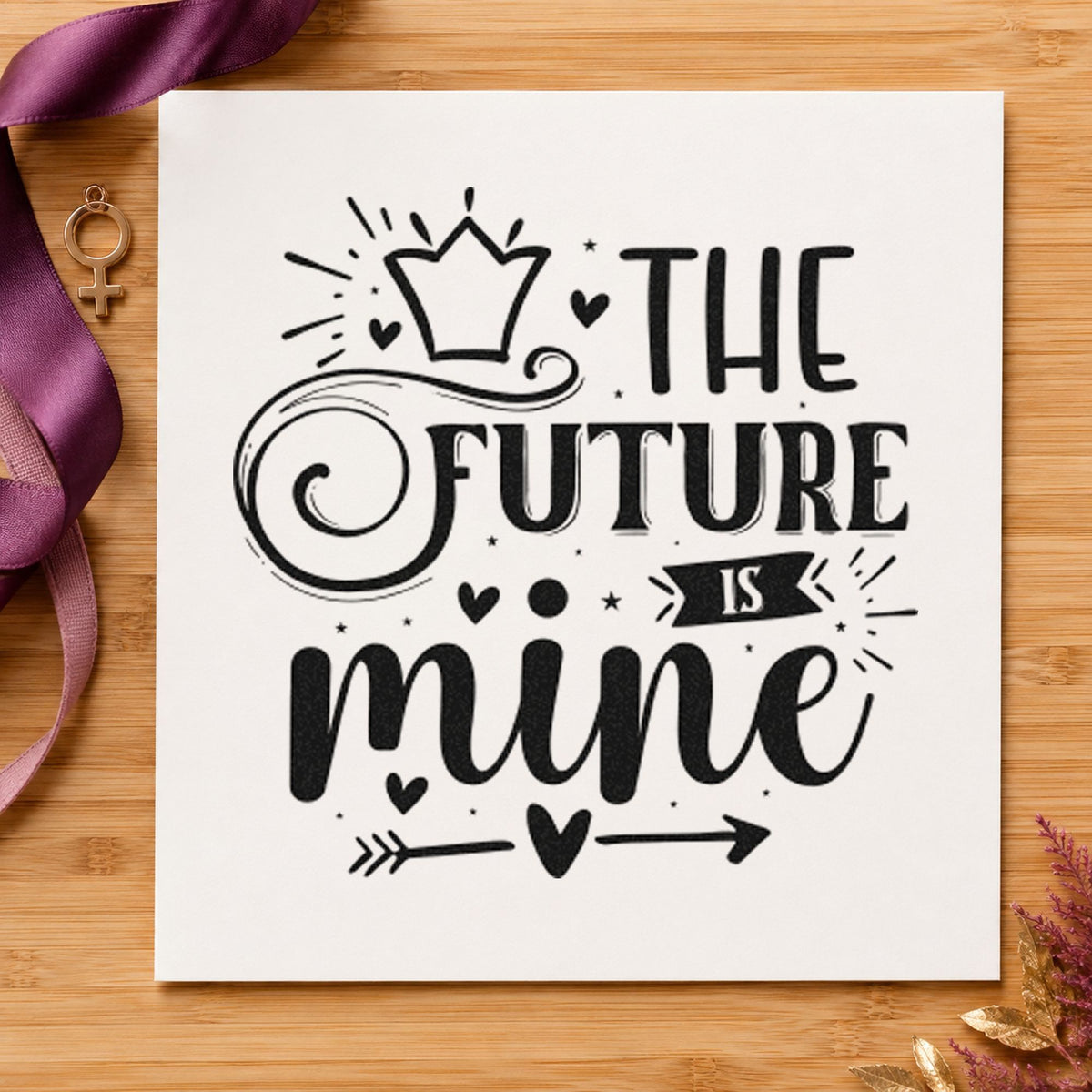 The Future Is Mine Crown rubber stamp printed in black ink, ready for campaign plan sheet and similar paper crafts.