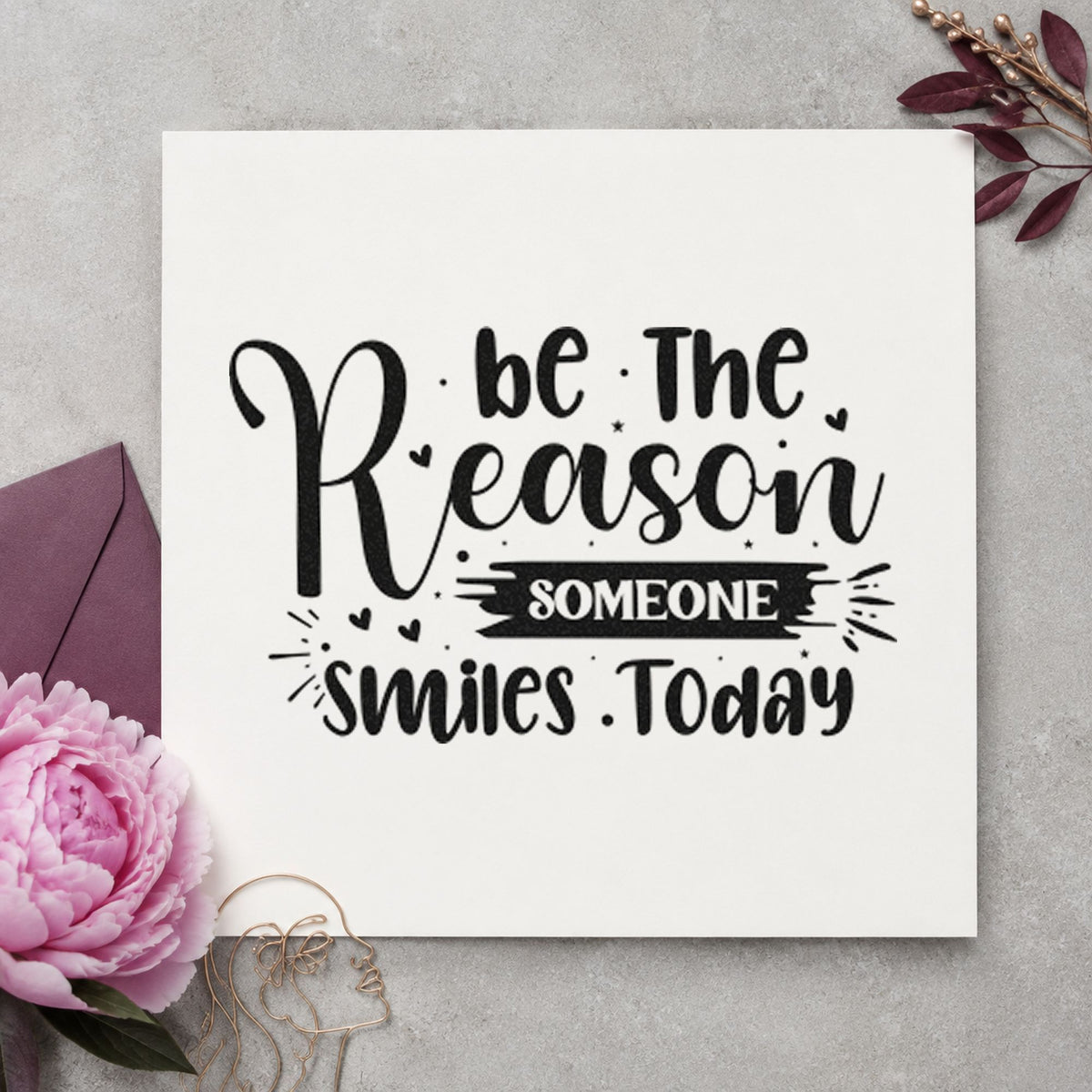 Reason Someone Smiles Today Brush rubber stamp printed in black ink, ready for brushed label cards and similar paper crafts.