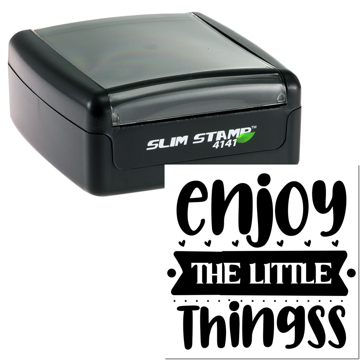Black slim self-inking stamp and seal with clear cover, showing enjoy THE LITTLE Things in bold black text.