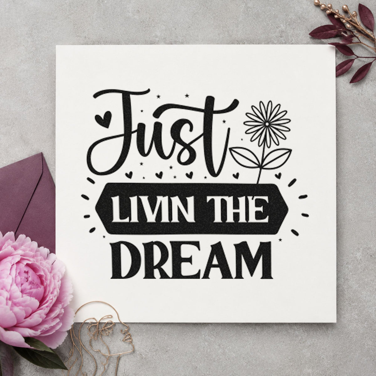 Just Livin Dream Flower craft stamp in black ink on cardstock, an easy option for host season album page.