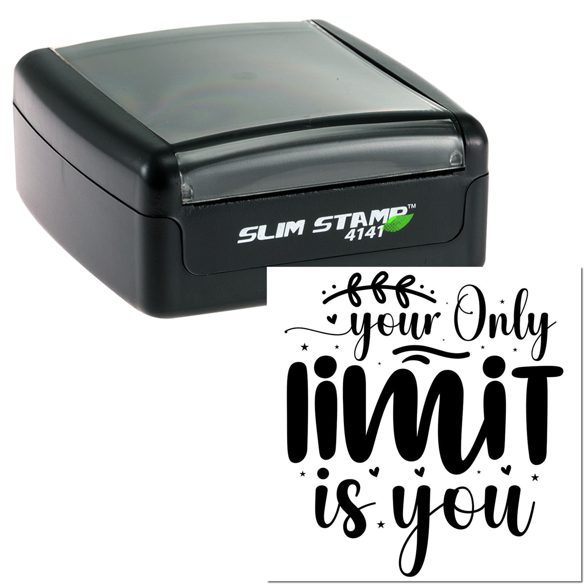 Black self-inking stamp and seal with gray top, showing a script your only limit is you design in black.