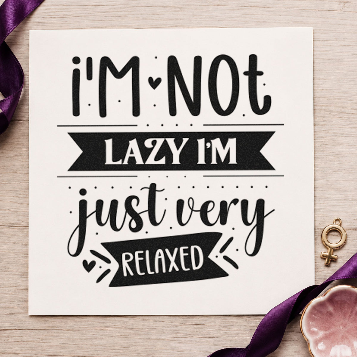 Not Lazy Just Very Relaxed craft stamp in black ink on cardstock, an easy option for slow sunday album page.