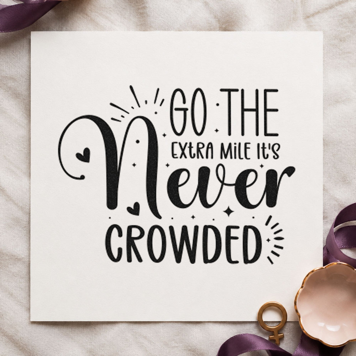 Go Extra Mile Never Crowded rubber stamp printed in black ink, ready for job schedule sheet and similar paper crafts.