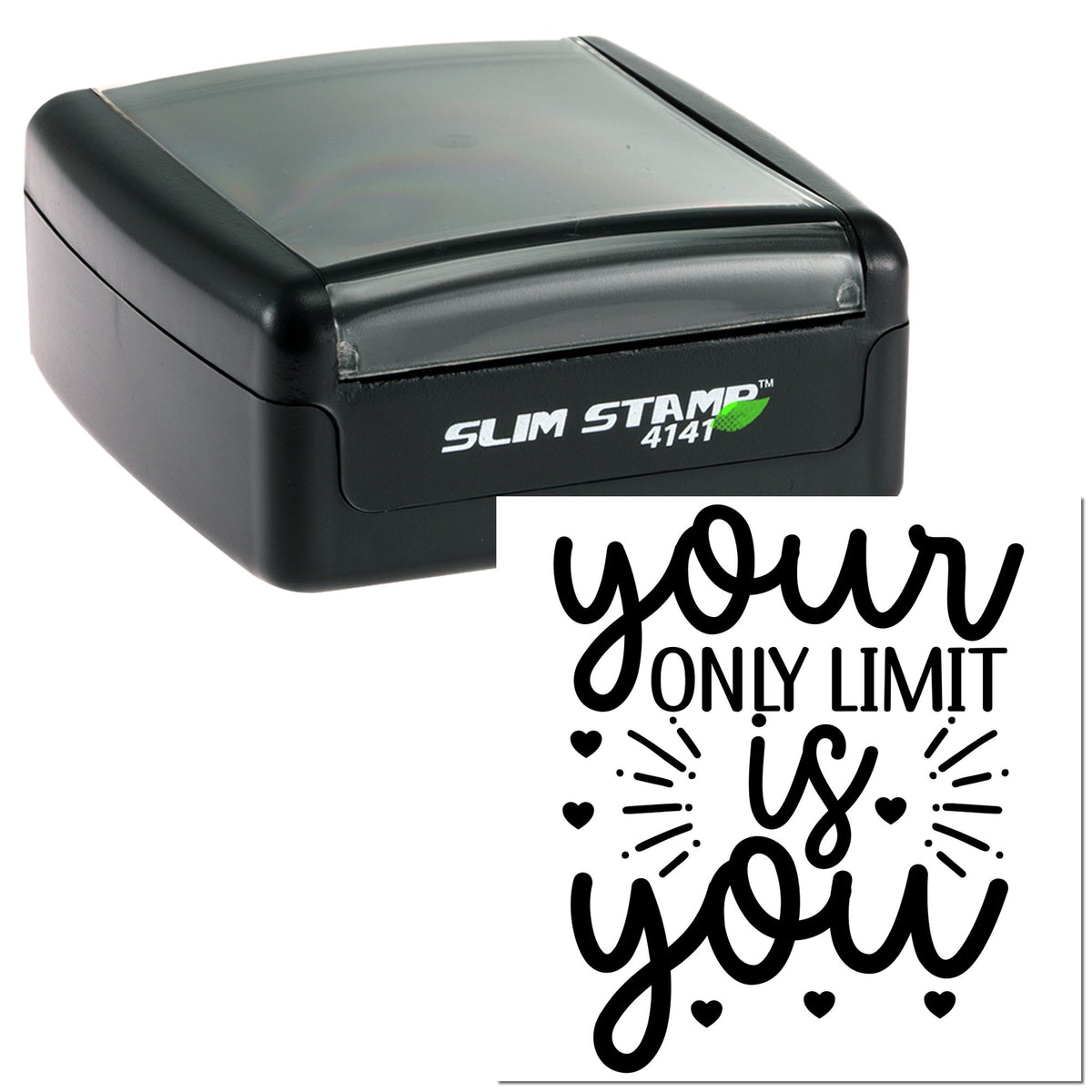 Black Slim Stamp 4141 self-inking stamp with custom seal design reading your only limit is you in black on white.