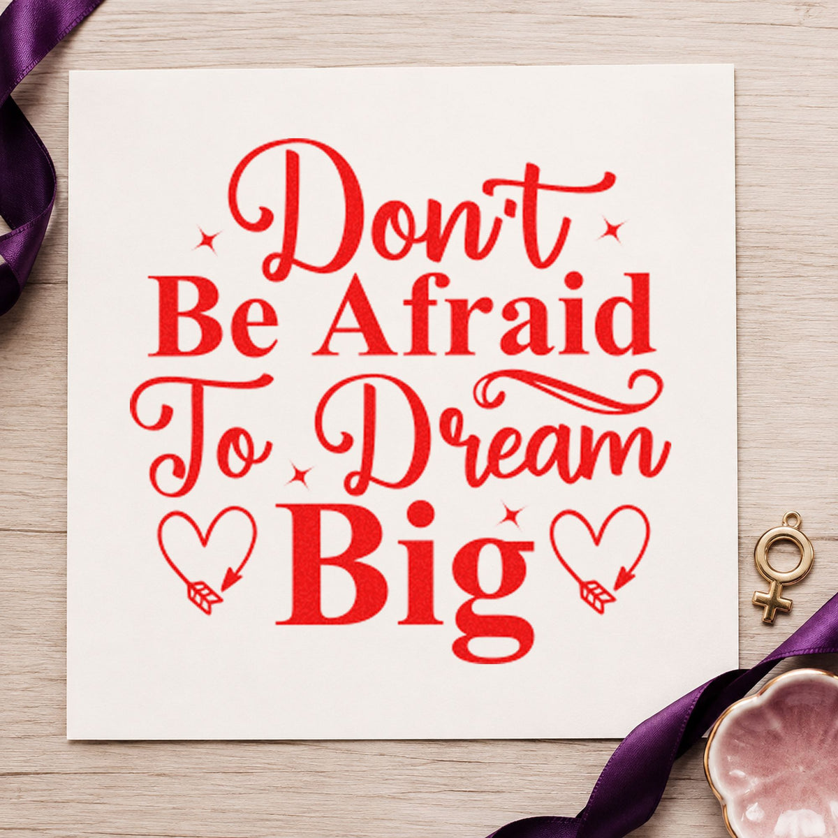 Don't Be Afraid Dream Big rubber stamp shown in red ink, stamped for projects such as crate class labels.