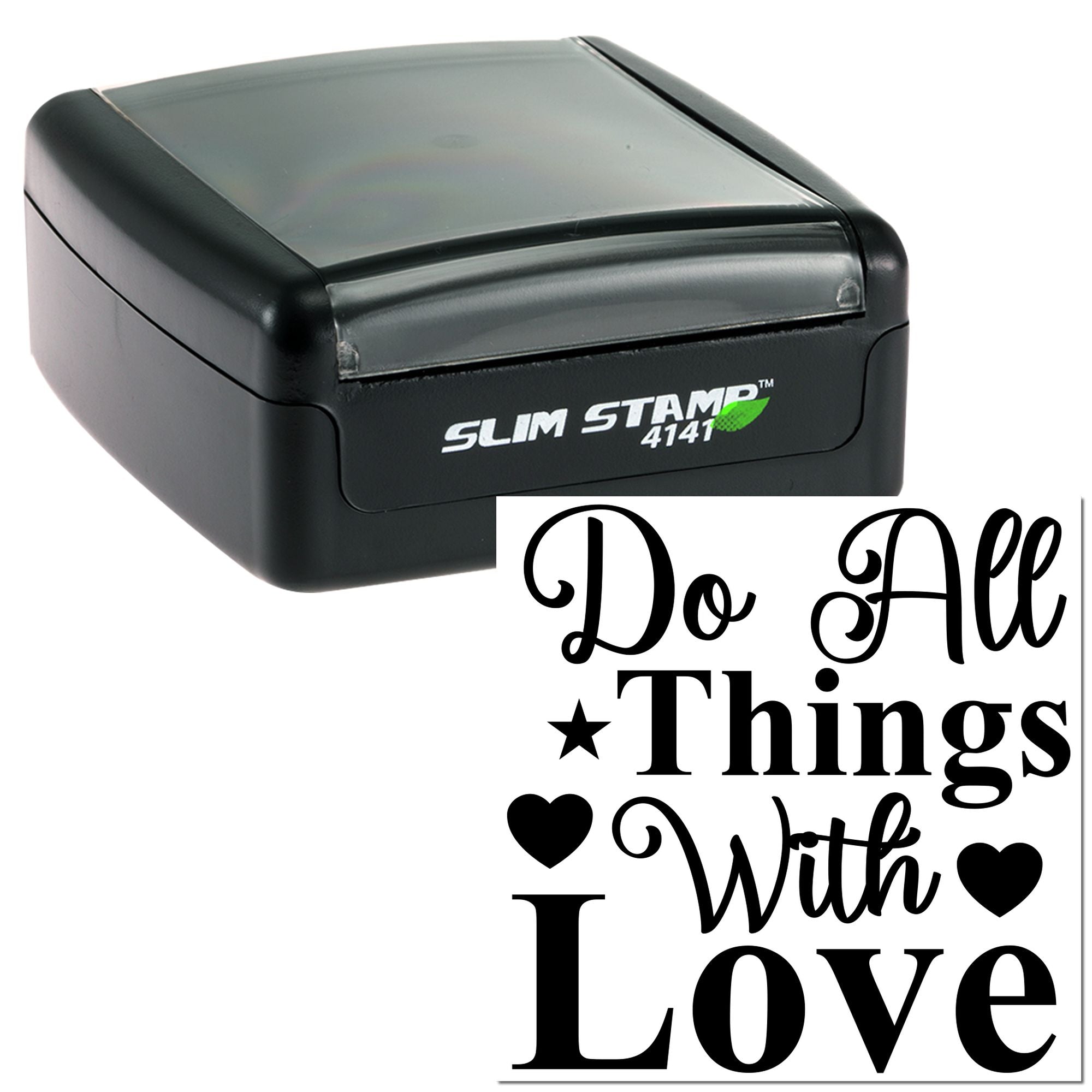 Black Slim Stamp 4141 and custom seal with black Do All Things With Love text, hearts, and star on white.