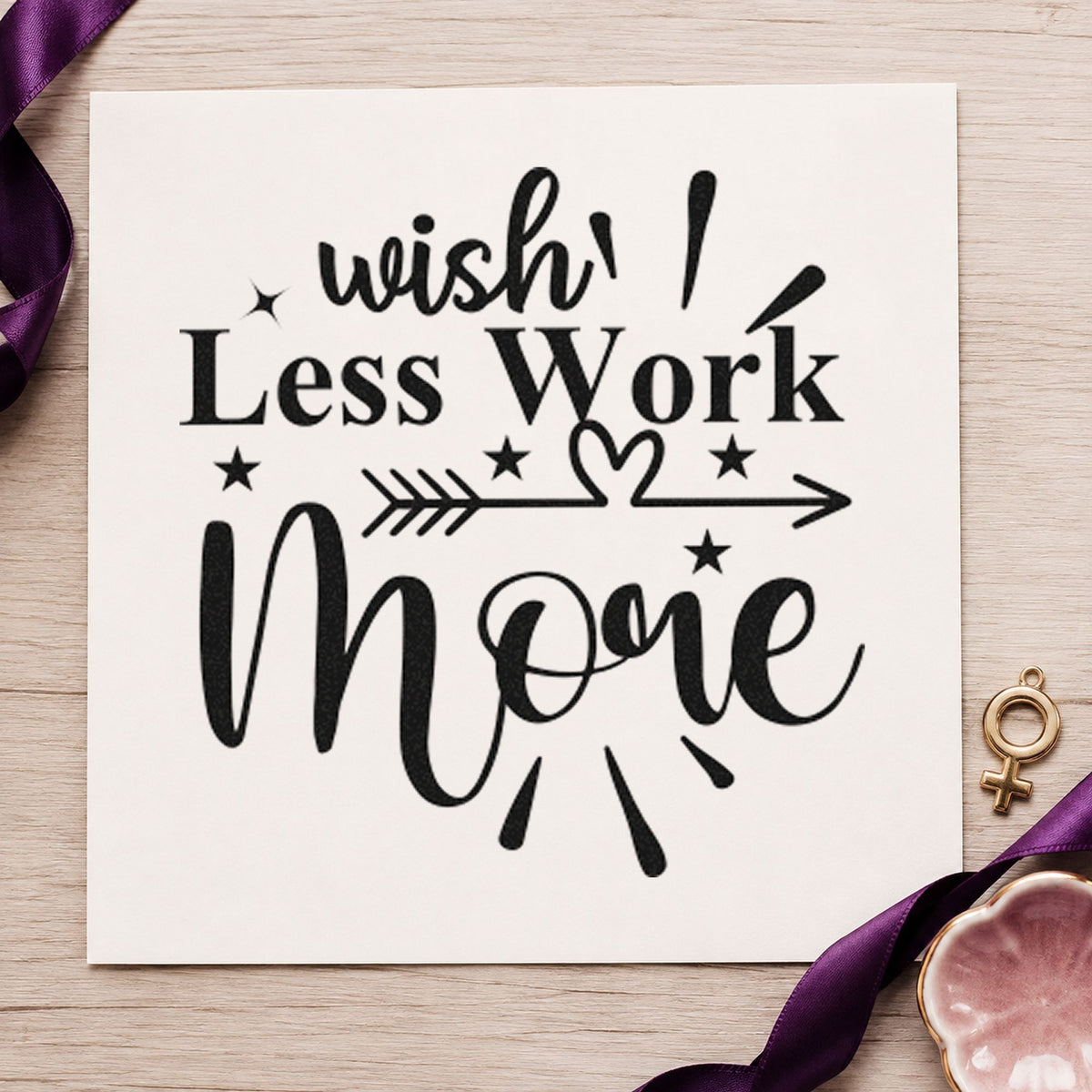 Wish Less Work More Arrow craft stamp in black ink on cardstock, an easy option for summer work album page.