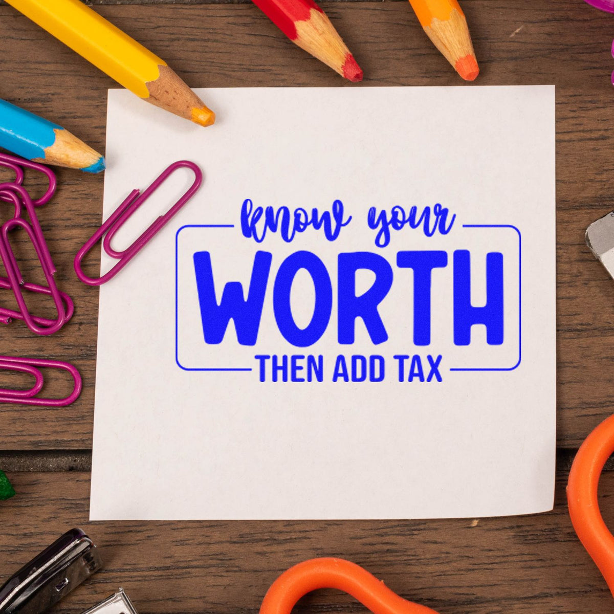 Know Your Worth Add Tax rubber stamp shown in blue ink, stamped for projects such as wedding album page.