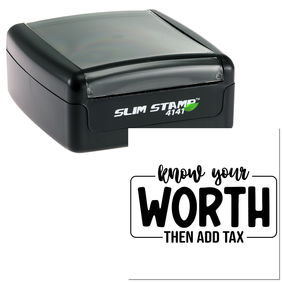 Trodat Slim Worth Plus Tax craft stamp in black ink, pre-inked for easy use, featuring a positive mindset party favor design.