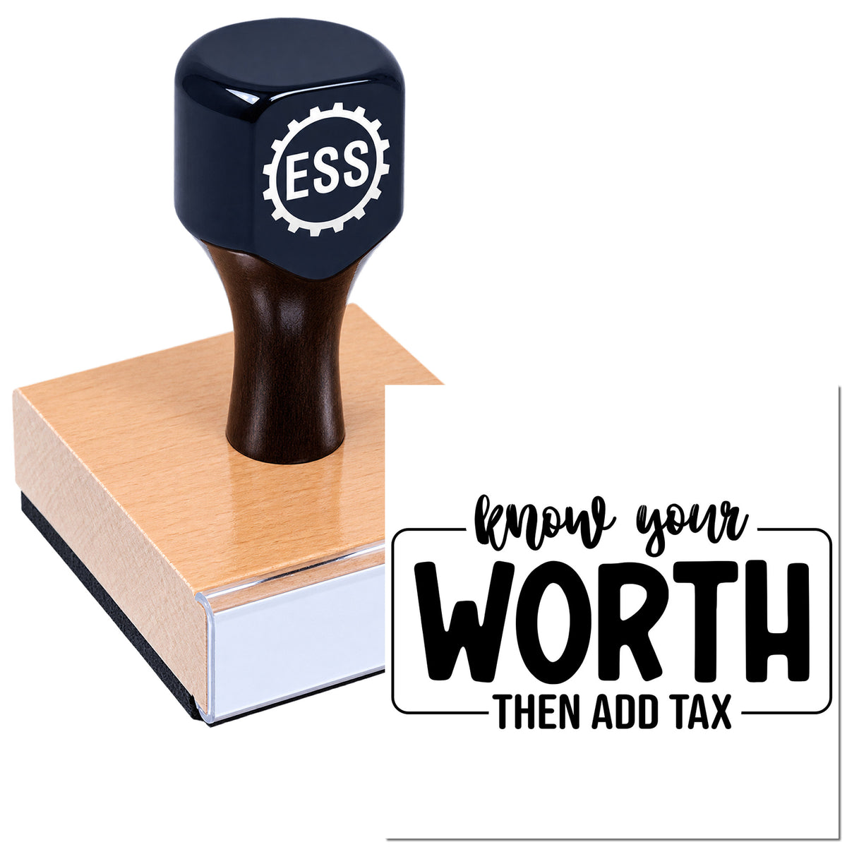 Black rubber stamp and copper seal block with ESS logo and "Know your worth then add tax" text.