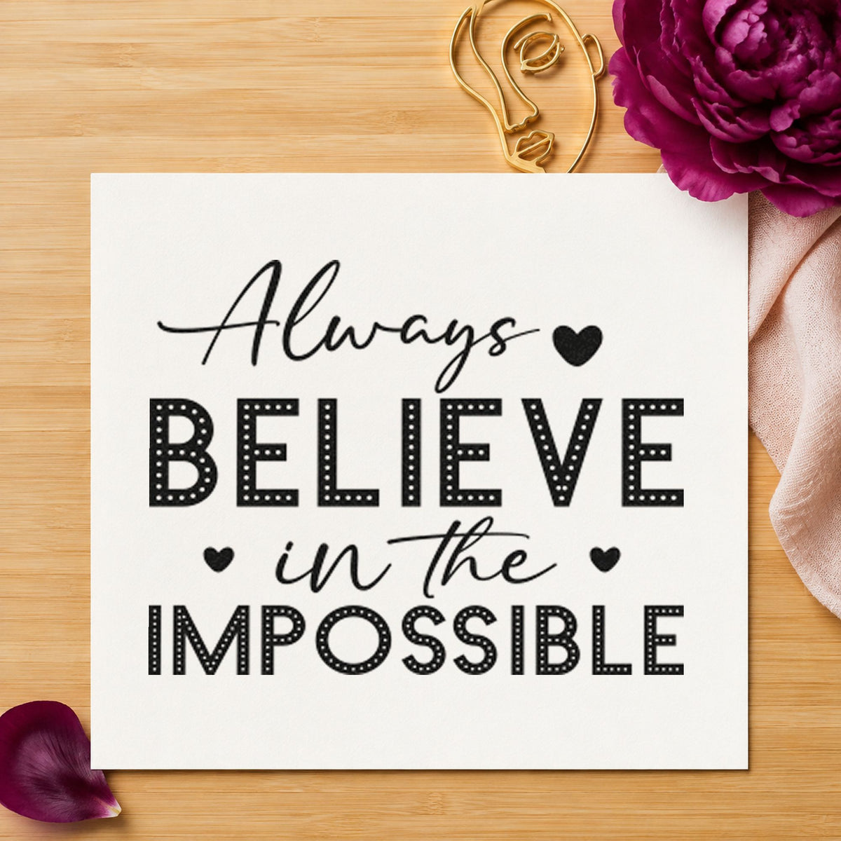 Always Believe In Impossible Dots craft stamp in black ink on cardstock, an easy option for room album page.