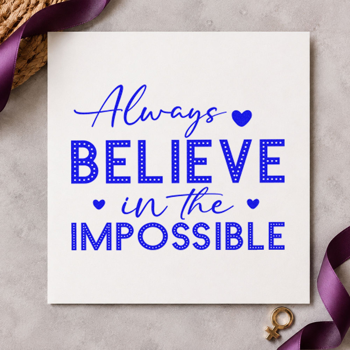 Always Believe In Impossible Dots craft stamp imprinted in blue ink on paper, a design suited to framed lobby board.