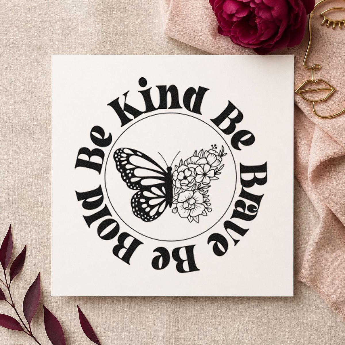 Be Kind Brave Bold Butterfly rubber stamp printed in black ink, ready for project plan sheet and similar paper crafts.