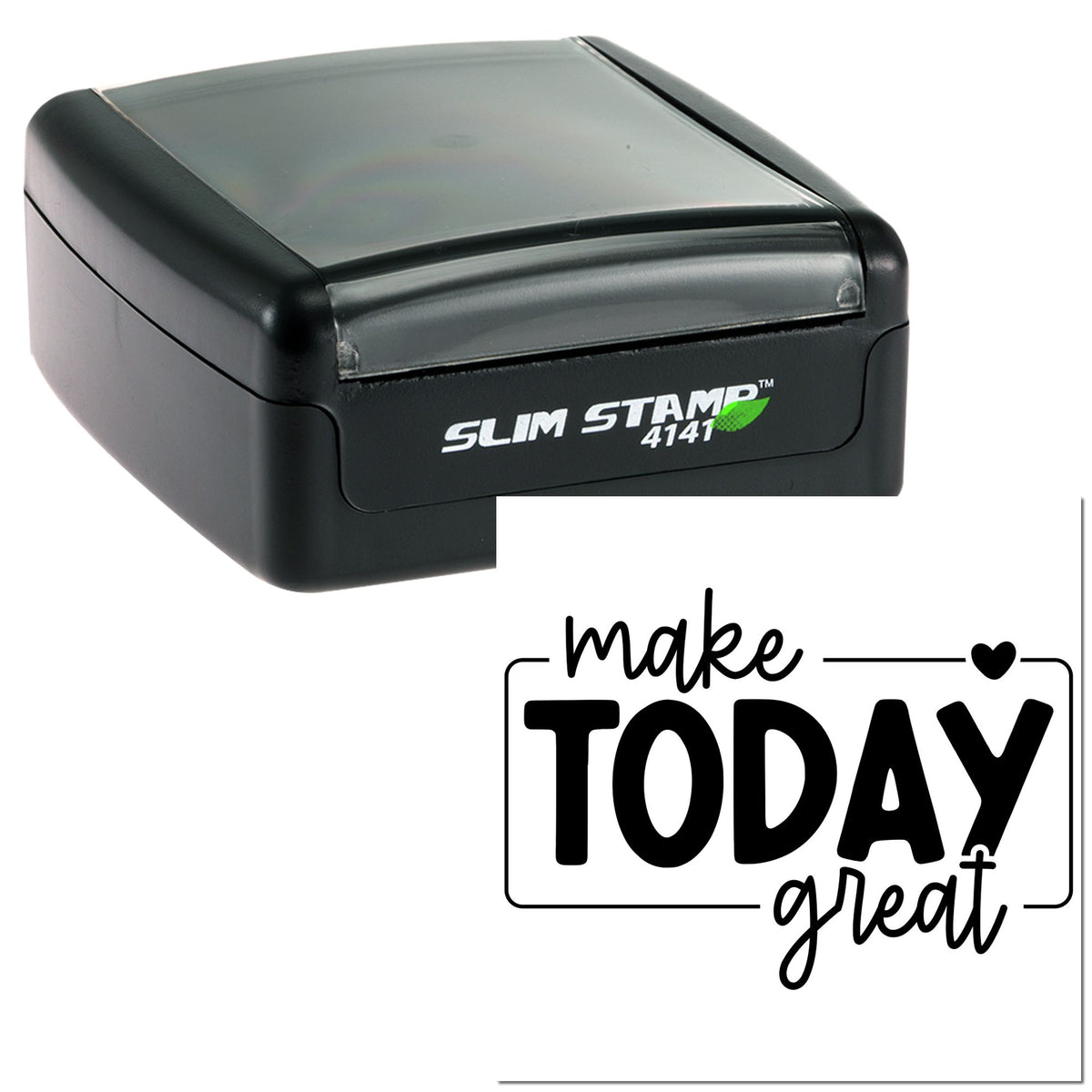 Black Slim Stamp 4141 with black-and-white make TODAY great seal design on a white background.