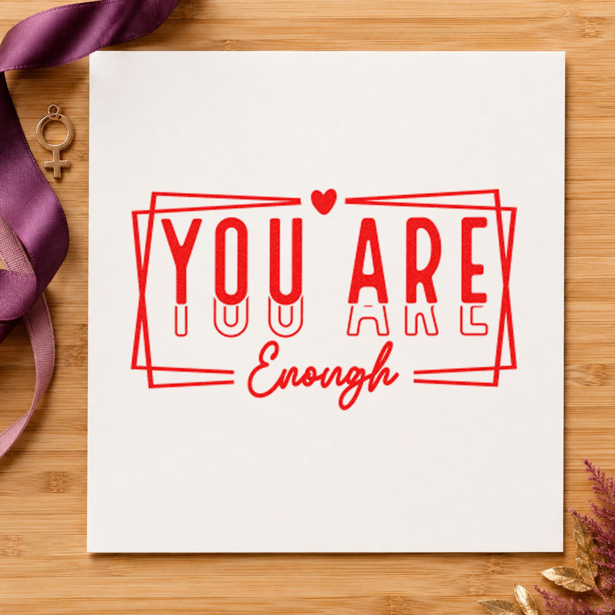 You Are Enough Layered Frame rubber stamp shown in red ink, stamped for projects such as bin center labels.