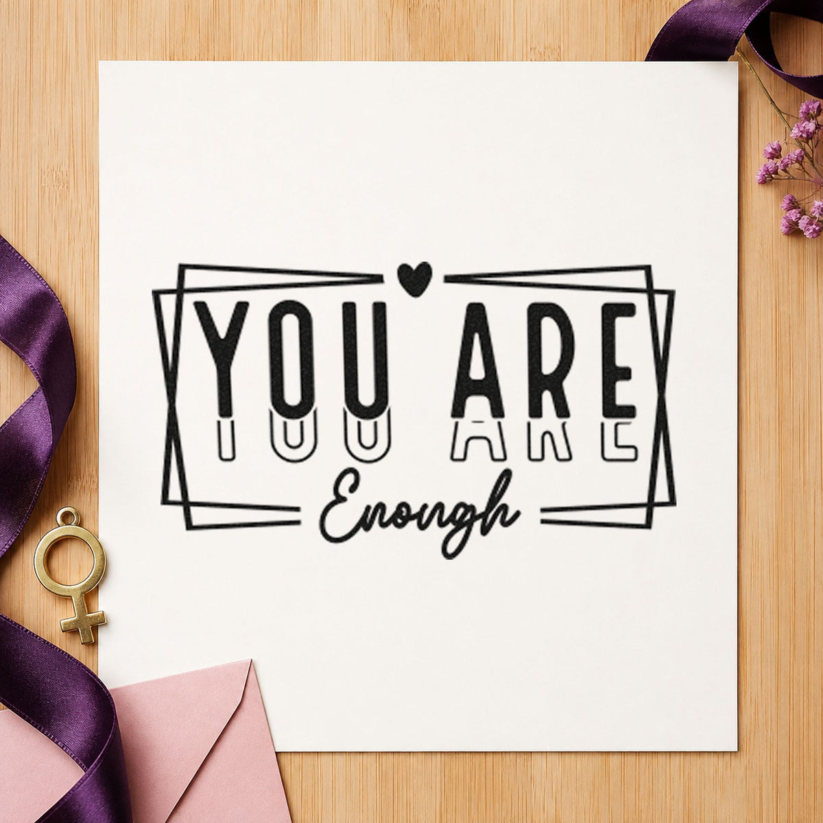 You Are Enough Layered Frame rubber stamp printed in black ink, ready for rough rectangle cards and similar paper crafts.