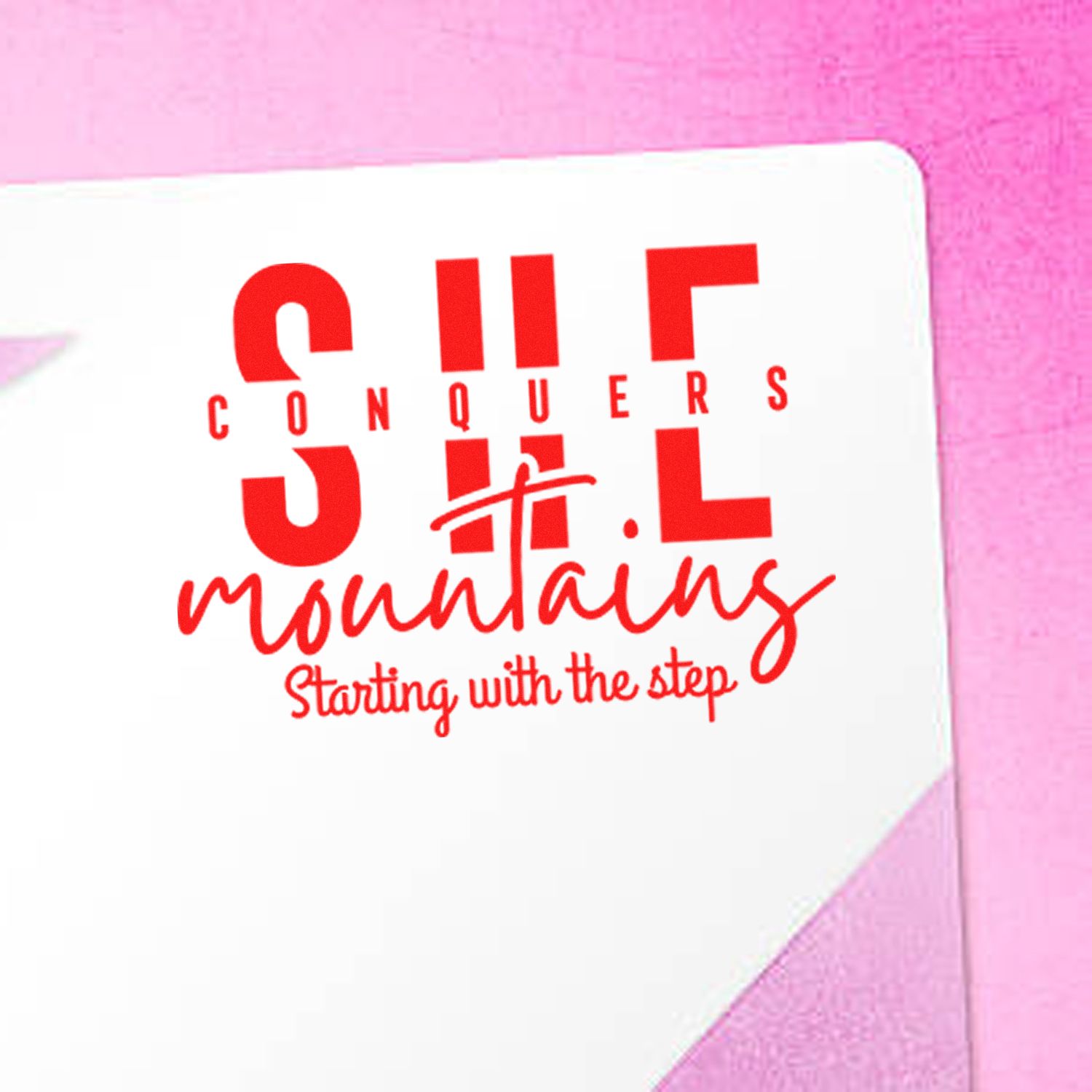 Duo She Conquers Mountains One Step Hand Stamp