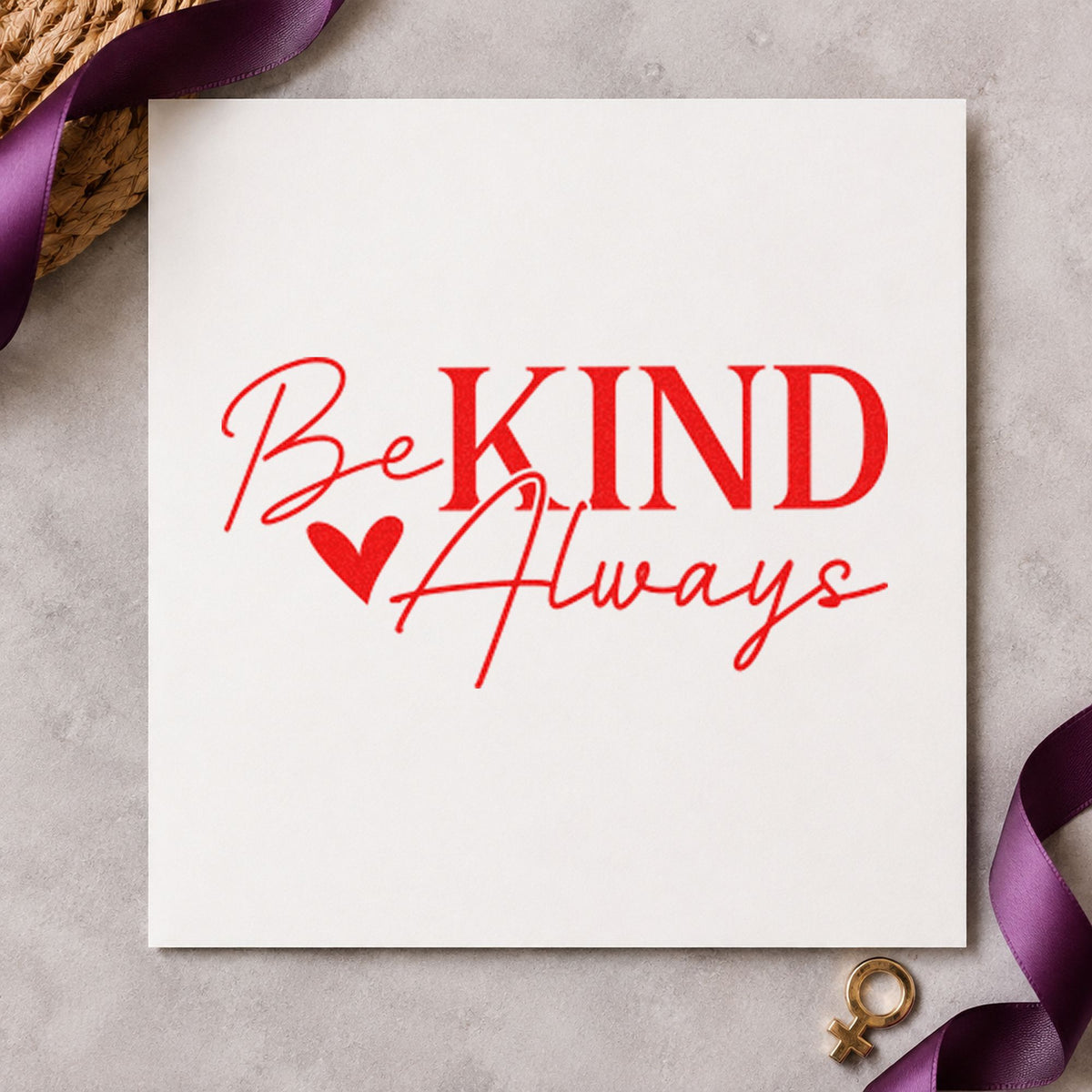 Be Kind Always Heart rubber stamp shown in red ink, stamped for projects such as bin bag labels.