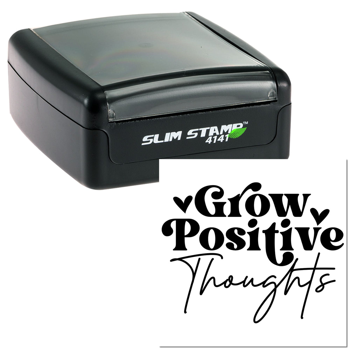 Black Slim Stamp 4141 self-inking stamp case with clear cap and bold Grow Positive Thoughts imprint.
