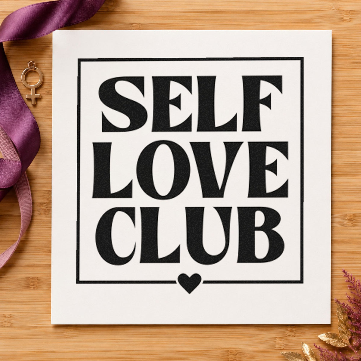 Self Love Club Frame craft stamp in black ink on cardstock, an easy option for studio term album page.