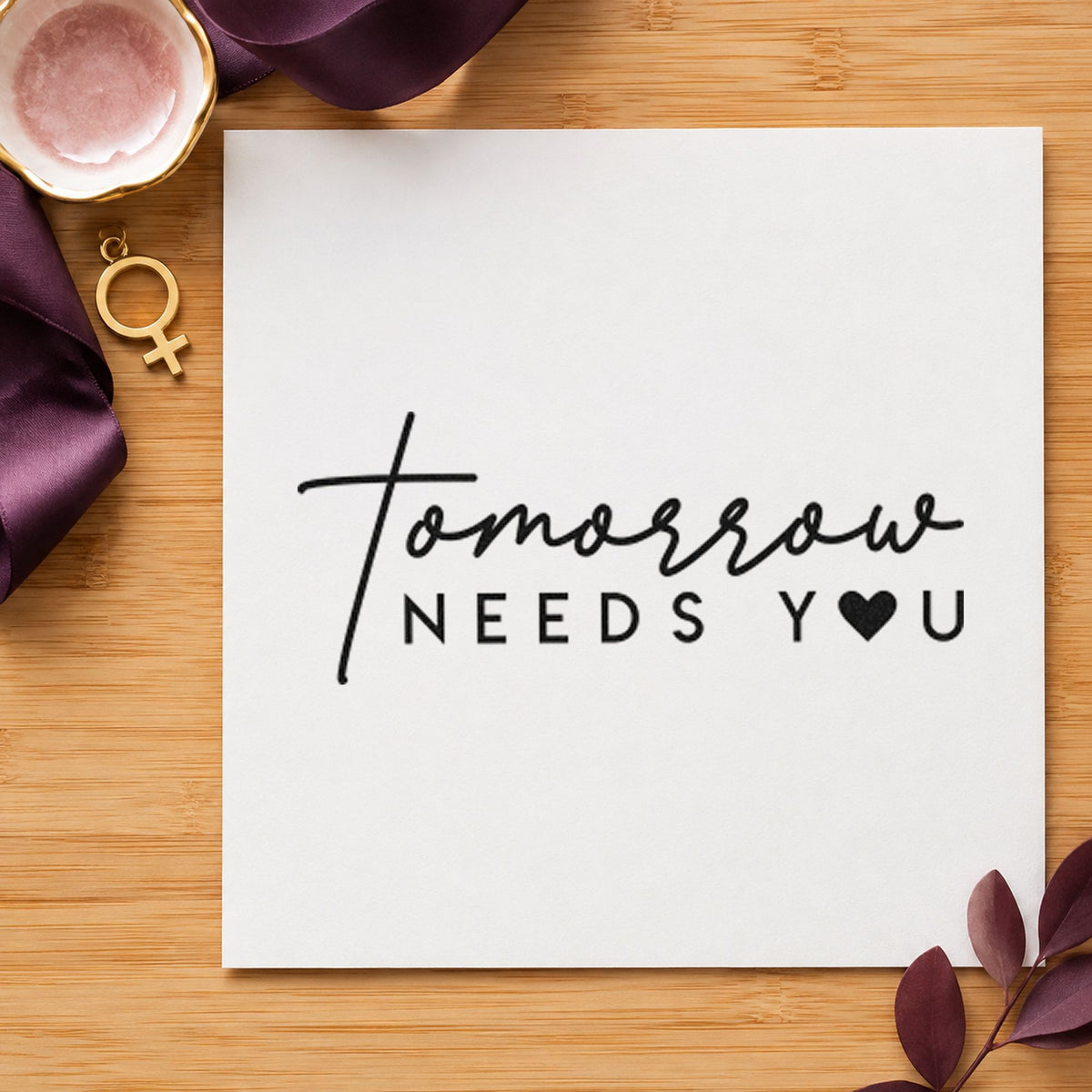 Tomorrow Needs You Heart rubber stamp printed in black ink, ready for audit result sheet and similar paper crafts.