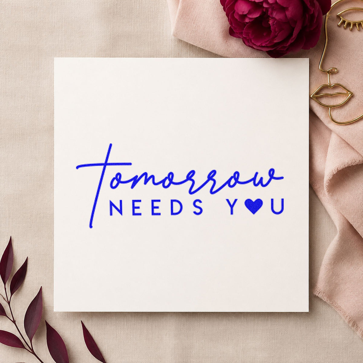 Tomorrow Needs You Heart craft stamp imprinted in blue ink on paper, a design suited to framed hall board.