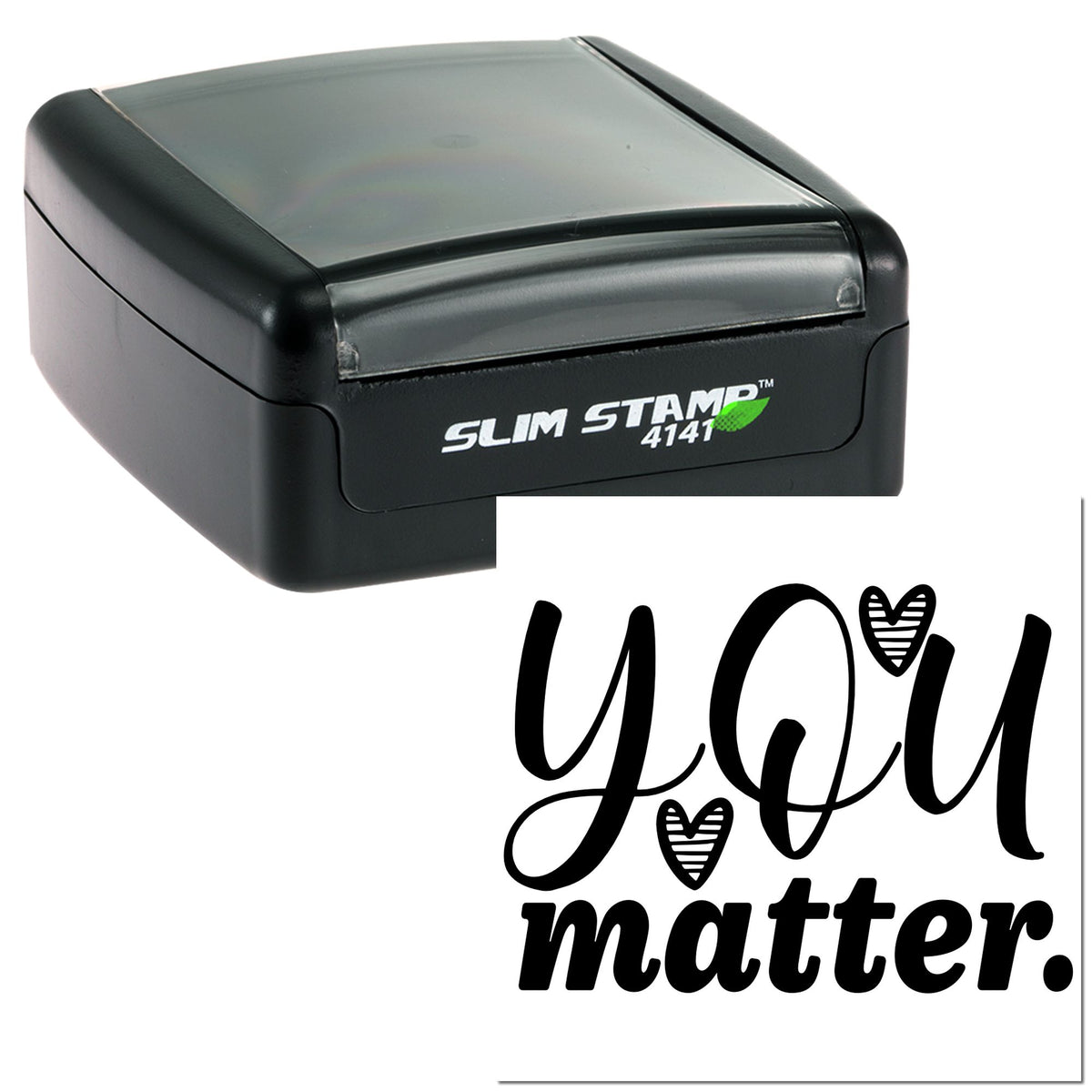 Black Slim Stamp 4141 self-inking seal with you matter impression and heart accents on a white background.