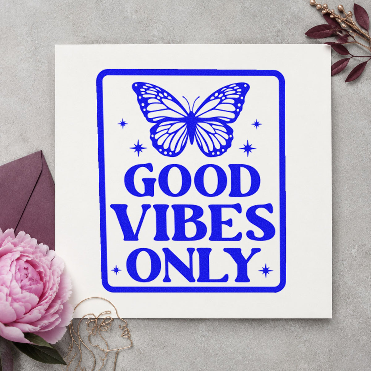 Good Vibes Only Butterfly craft stamp in blue ink on cardstock, an easy option for gym bag printing.