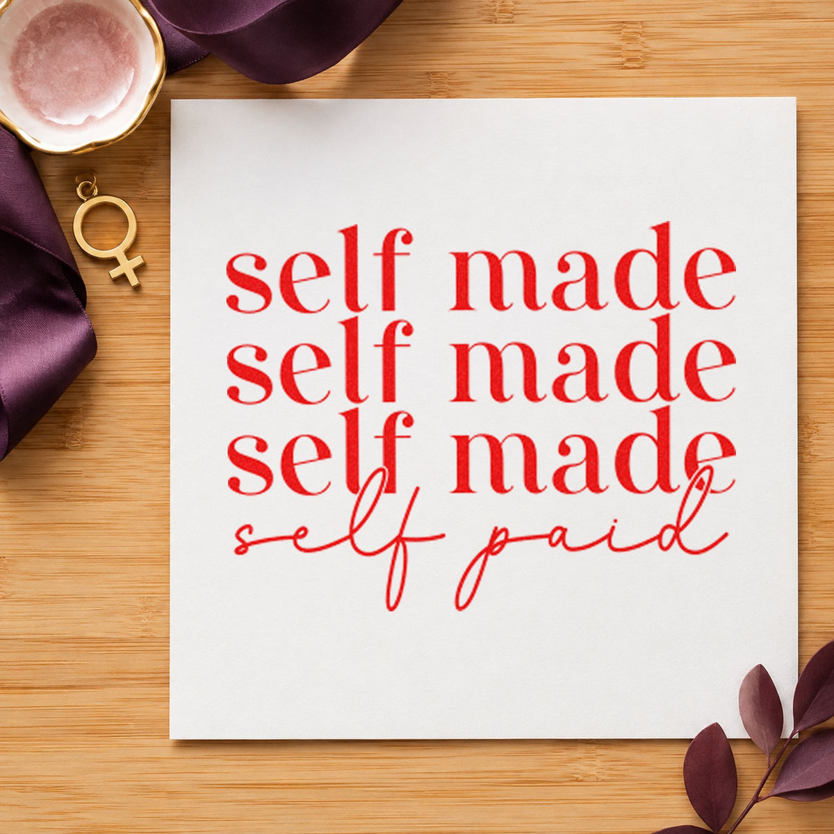 Self Made Self Paid rubber stamp shown in red ink, stamped for projects such as shelf product labels.