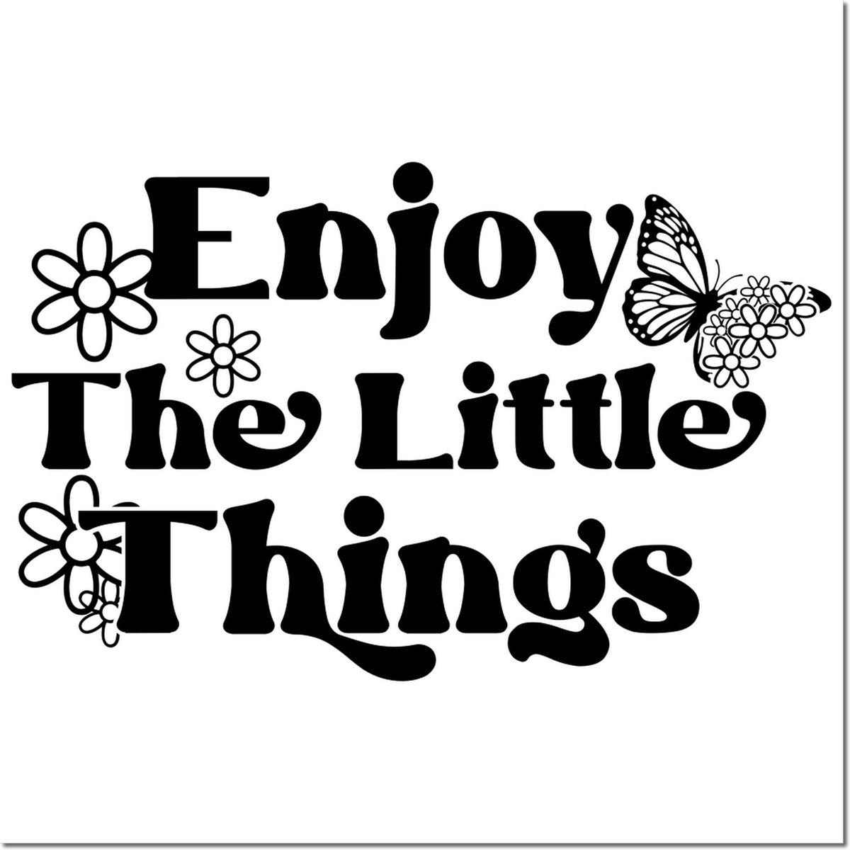Black stamp seal design with Enjoy The Little Things text, flowers, and butterfly accents on a white background.