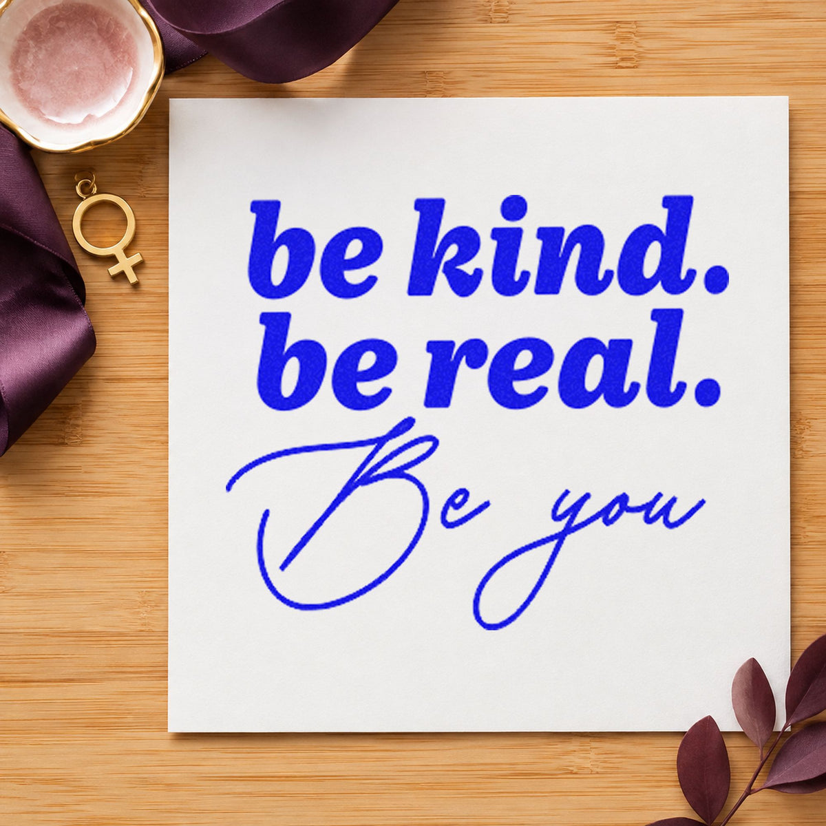 Be Kind Real You craft stamp in blue ink on cardstock, an easy option for chair back printing.