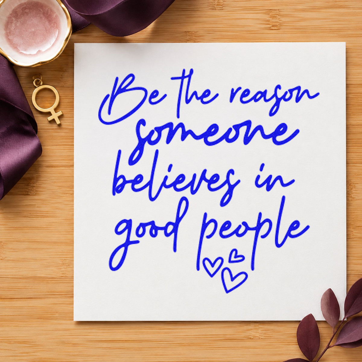 Believe In Good People craft stamp imprinted in blue ink on paper, a design suited to framed porch wall.