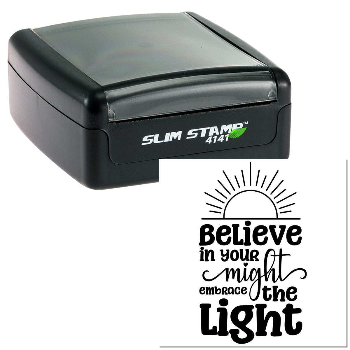 Black self-inking Slim Stamp seal with Believe in your own light design on a white background