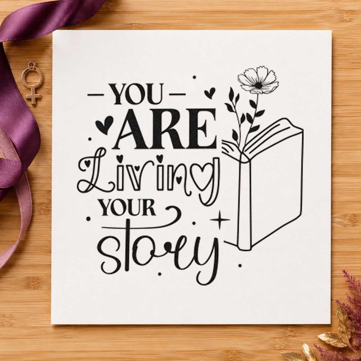 You Are Living Story rubber stamp printed in black ink, ready for open book cards and similar paper crafts.