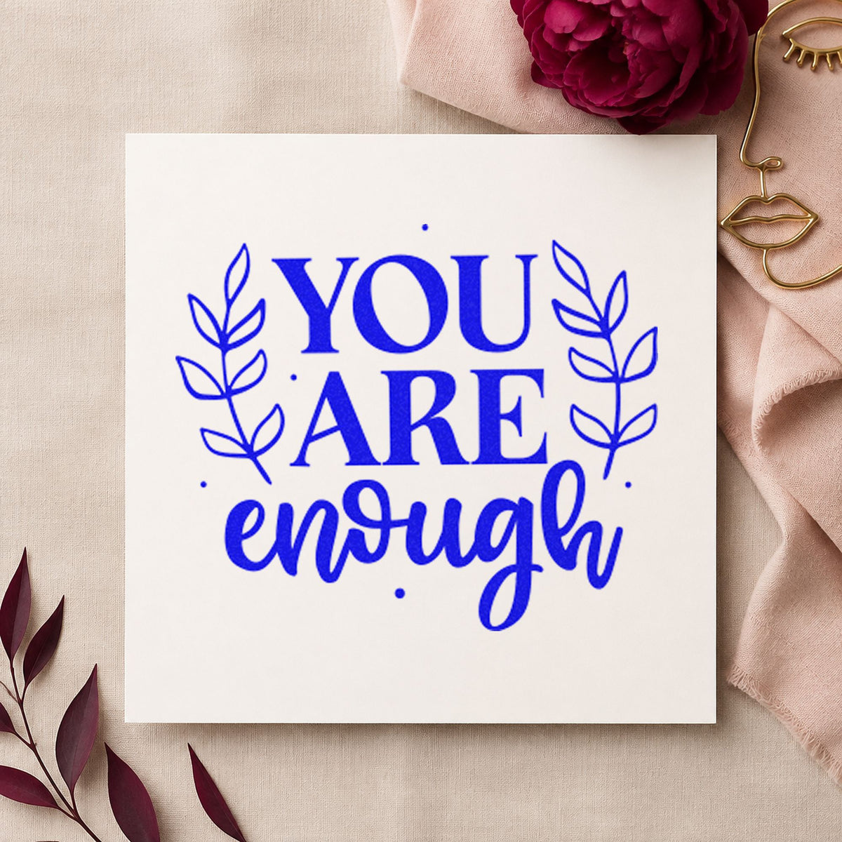 You Are Enough Leaves craft stamp in blue ink on cardstock, an easy option for blackout curtain printing.