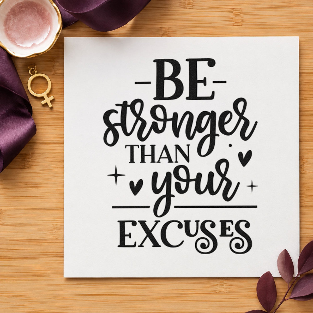 Stronger Than Your Excuses rubber stamp printed in black ink, ready for small cross cards and similar paper crafts.