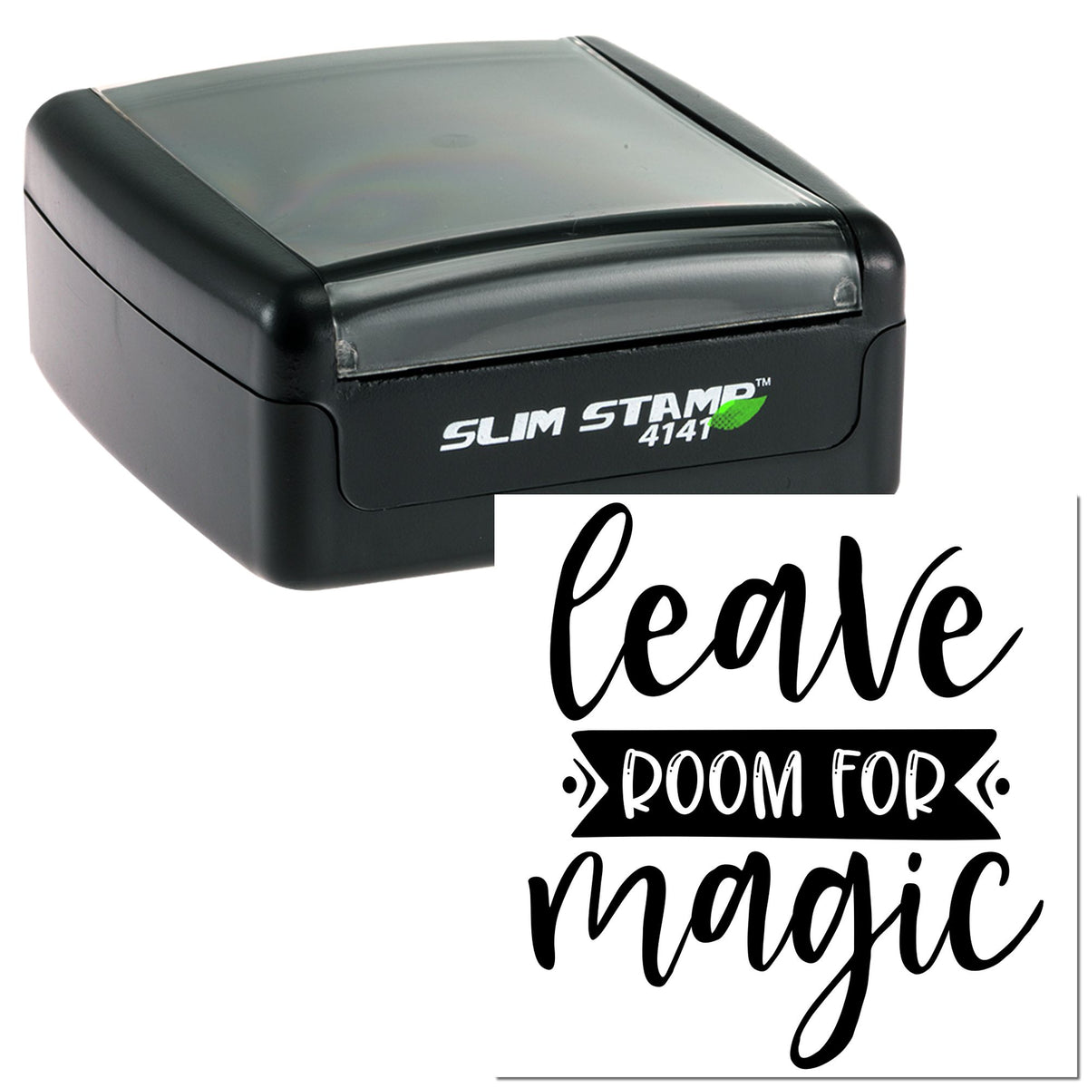 Black slim self-inking stamp with custom seal impression reading leave room for magic in black on white