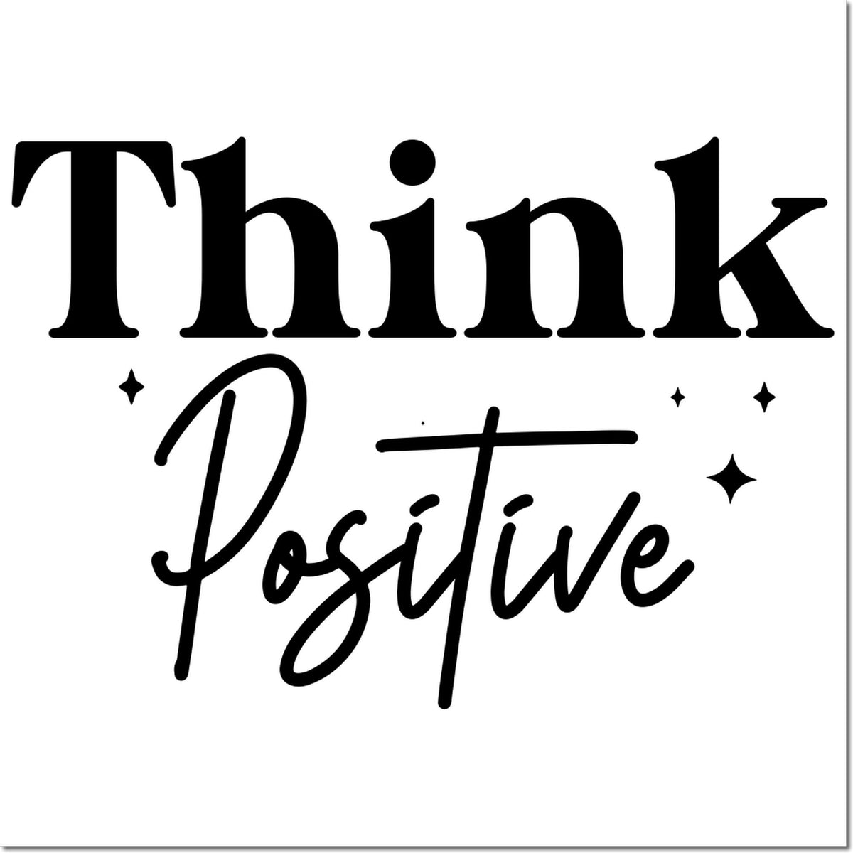 Black decorative stamp seal reading Think Positive with sparkles on white background