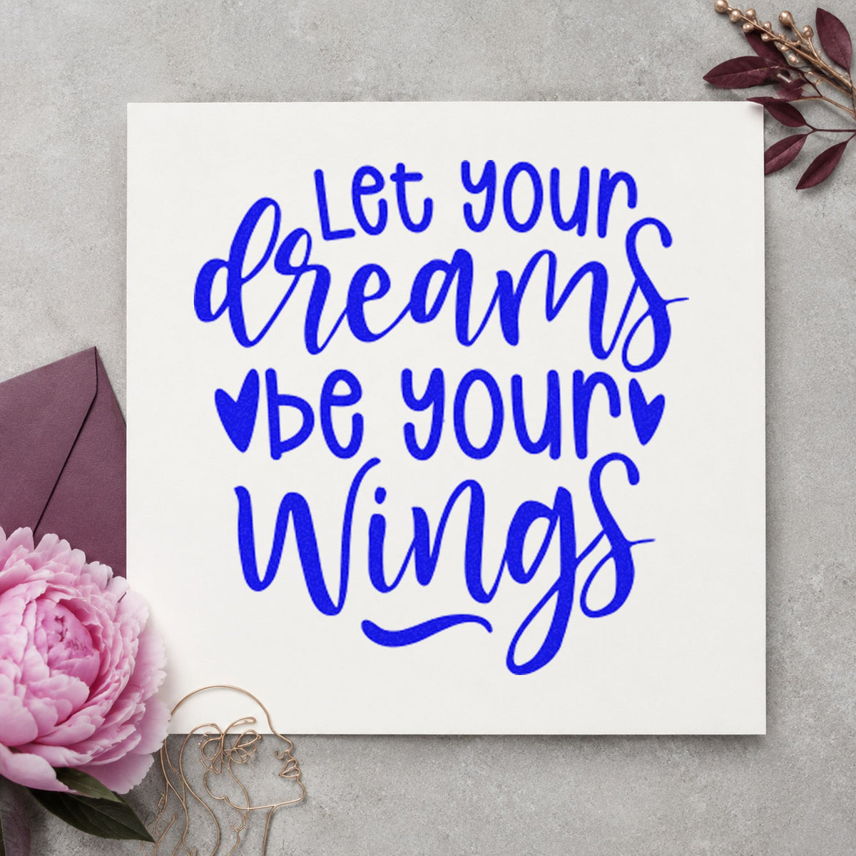 Dreams Be Your Wings craft stamp imprinted in blue ink on paper, a design suited to framed club shed.