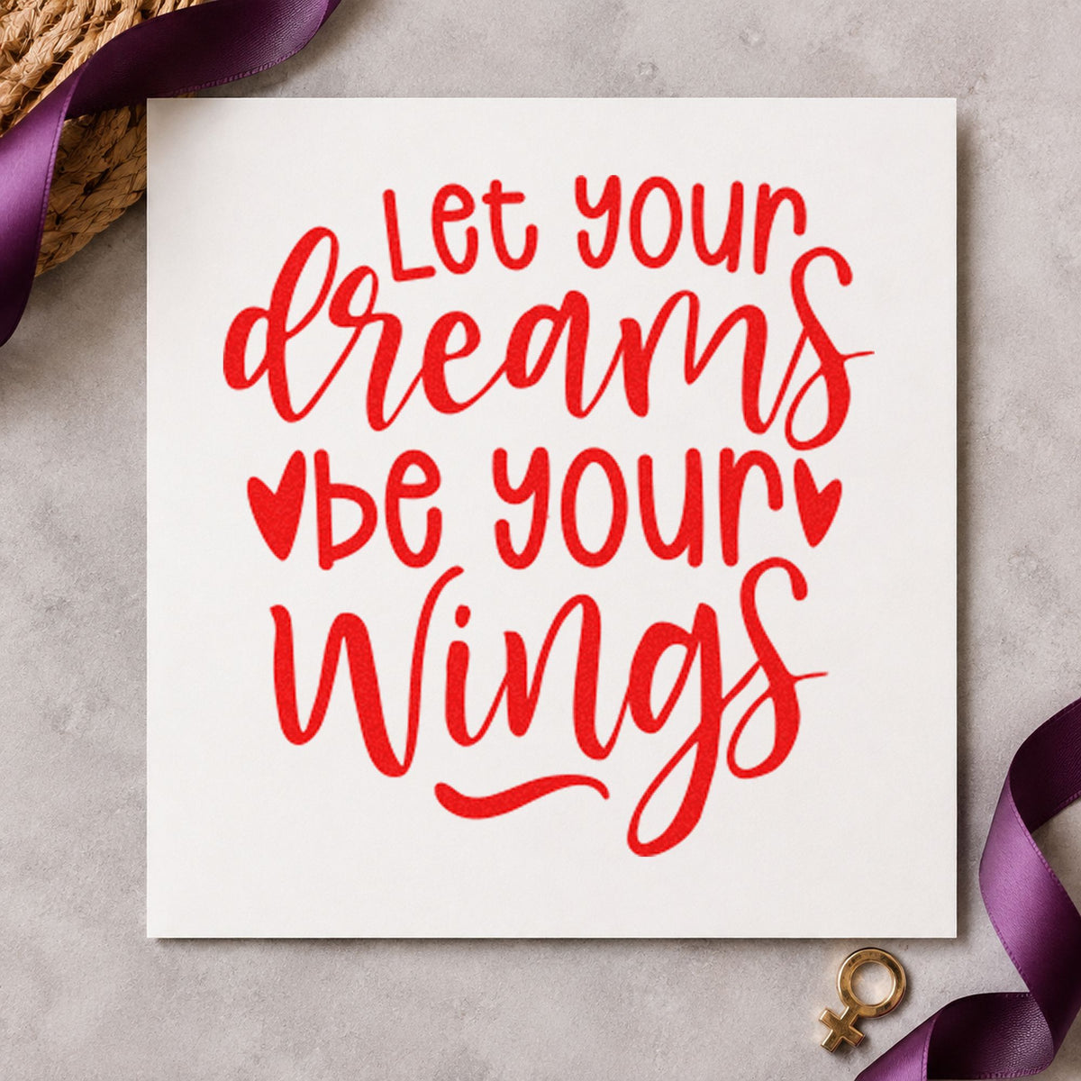 Dreams Be Your Wings craft stamp imprint in red ink on a handmade project, one idea being trim note cards.