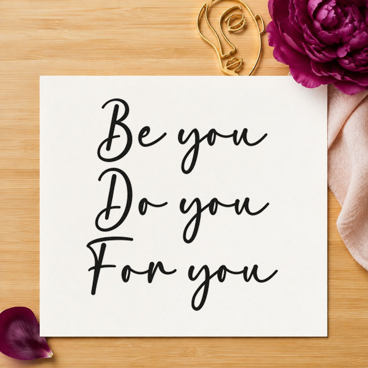 Be You For You craft stamp in black ink on cardstock, an easy option for client album page.