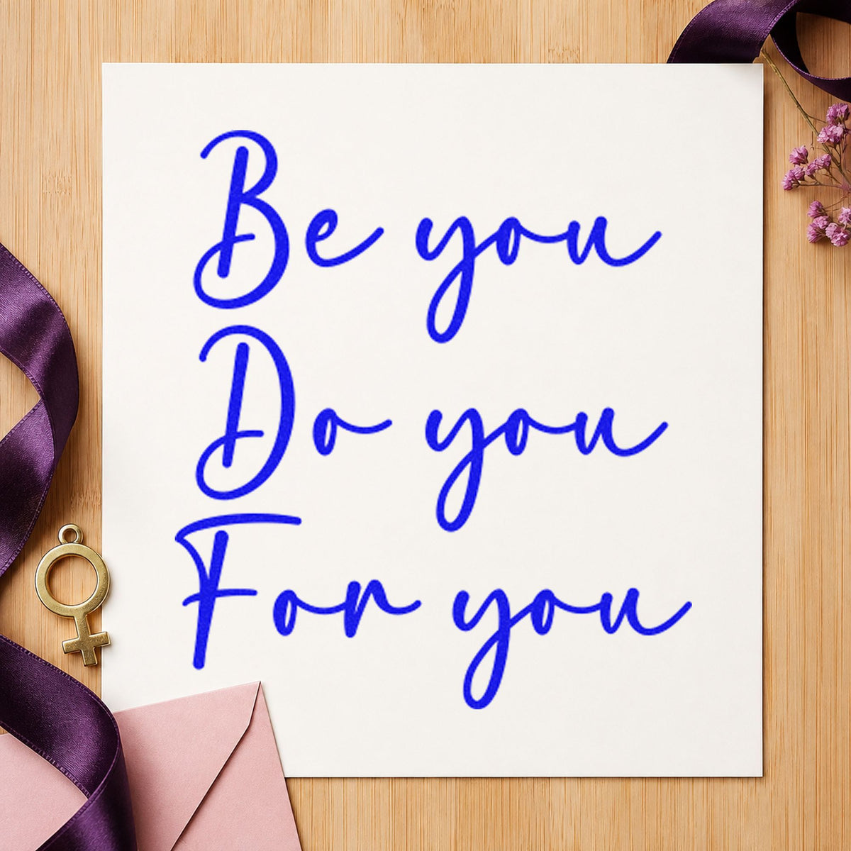 Be You For You craft stamp in blue ink on cardstock, an easy option for garment bag printing.