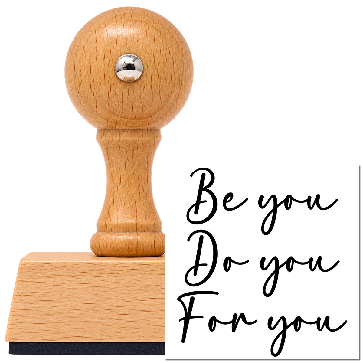 Vintage Pro beech wood stamp with a round knob handle, shown with its black Be You For You imprint on white.