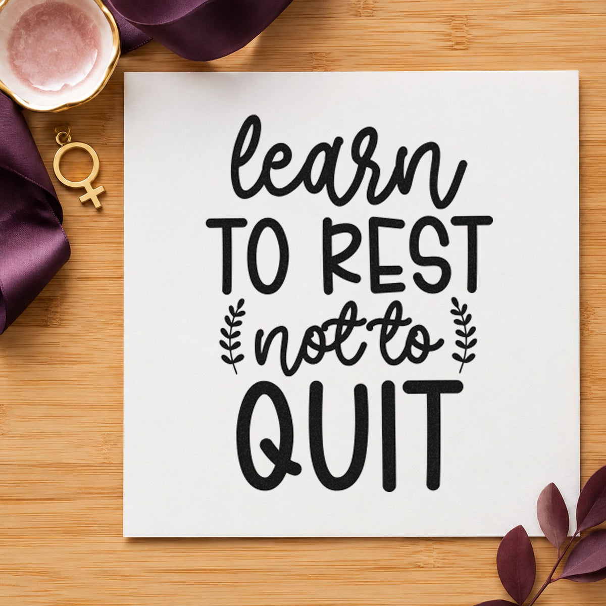 Learn Rest Not Quit rubber stamp printed in black ink, ready for repair task sheet and similar paper crafts.